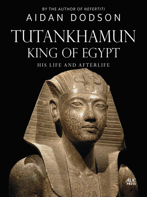 Title details for Tutankhamun, King of Egypt by Aidan Dodson - Available